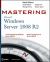 Mastering Microsoft Windows Server 2008 R2