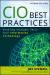 CIO Best Practices : Enabling Strategic Value with Information Technology