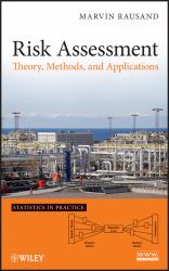 Risk Assessment : Theory, Methods, and Applications