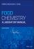 Food Chemistry : A Laboratory Manual