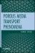 Porous Media Transport Phenomena