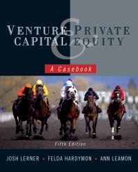 Venture Capital and Private Equity : A Casebook