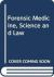 Forensic Medicine, Science and Law