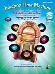 Jukebox Time Machine : A Presentation of Hits Through the Decades for 2-Part Voices (Kit), Book and Enhanced SoundTrax CD