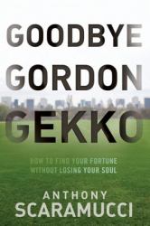 Goodbye Gordon Gekko