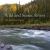 Wild and Scenic Rivers : An American Legacy