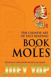 The Chinese Art of Face Reading : Book of Moles