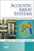 Acoustic Array Systems : Theory, Implementation, and Application