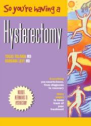 So You're Having a Hysterectomy