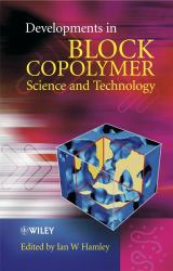 Developments in Block Copolymer Science and Technology