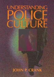 Understanding Police Culture