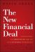 The New Financial Deal : Understanding the Dodd-Frank Act and Its (Unintended) Consequences