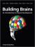 Building Brains : An Introduction to Neural Development