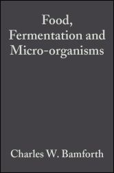 Food, Fermentation and Micro-Organisms