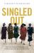 Singled Out : How Two Million Women Survived Without Men after the First World War