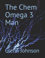 The Chem Omega 3 Man