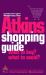 The Atkins Shopping Guide : What to Buy? What to Avoid?