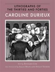 Caroline Durieux : Lithographs of the Thirties and Forties