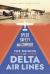 Speed, Safety, and Comfort : The Origins of Delta Air Lines