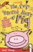 The Unbelievable Top Secret Diary of Pig