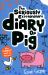 The Seriously Extraordinary Diary of Pig