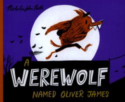 A Werewolf Named Oliver James