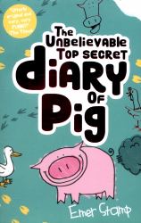 The Unbelievable Top Secret Diary of Pig