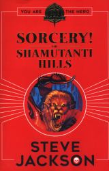 Fighting Fantasy: Sorcery! the Shamutanti Hills