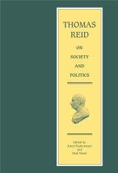 Thomas Reid on Society and Politics : Papers and Lectures