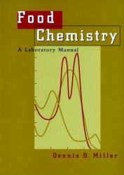 Food Chemistry : A Laboratory Manual