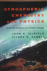 Atmospheric Chemistry and Physics : From Air Pollution to Climate Change