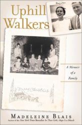 Uphill Walkers : A Memoir of a Family