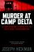 Murder at Camp Delta : A Staff Sergeant's Pursuit of the Truth about Guantanamo Bay