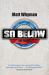 SO BELOW: THE TRILOGY