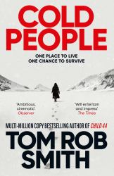 Cold People : From the Multi-Million Copy Bestselling Author of Child 44