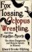 Fox Tossing, Octopus Wrestling and Other Forgotten Sports