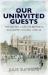 Our Uninvited Guests : The Secret Life of Britain's Country Houses, 1939-45