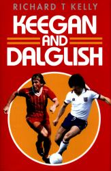 Keegan and Dalglish