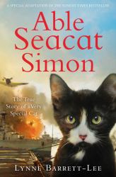 Able Seacat Simon : The True Story of a Very Special Cat