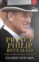 Prince Philip Revealed : A Man of His Century