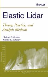 Elastic Lidar : Theory, Practice, and Analysis Methods