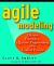 Agile Modeling : Effective Practices for EXtreme Programming and the Unified Process