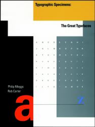 Typographic Specimens : The Great Typefaces