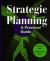 Strategic Planning : A Practical Guide