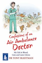 Confessions of an Air Ambulance Doctor