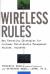 Wireless Rules : New Marketing Strategies for Customer Relationship Anytime, Anywhere