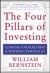 The Four Pillars of Investing : Lessons for Building a Winning Portfolio