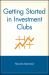 Getting Started in Investment Clubs