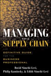 Managing the Supply Chain : The Definitive Guide for the Business Professional