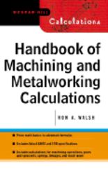 Handbook of Machining and Metalworking Calculations